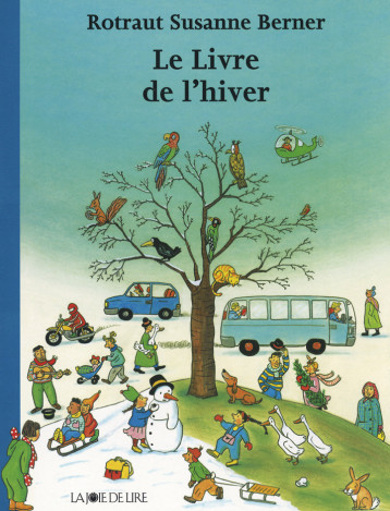 Le Livre de l'hiver - Berner Rotraut Susanne - LA JOIE DE LIRE