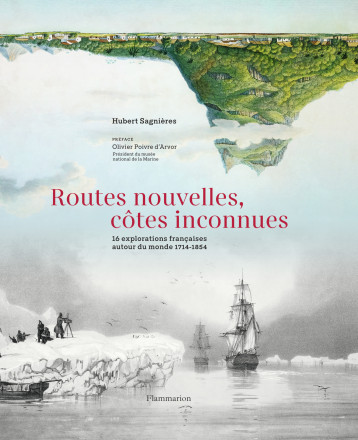 Routes nouvelles, côtes inconnues - Sagnières Hubert, Poivre d'Arvor Olivier - FLAMMARION