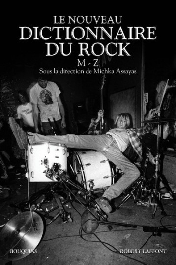 Le nouveau Dictionnaire du rock - tome 2 - M-Z - Assayas Michka - BOUQUINS