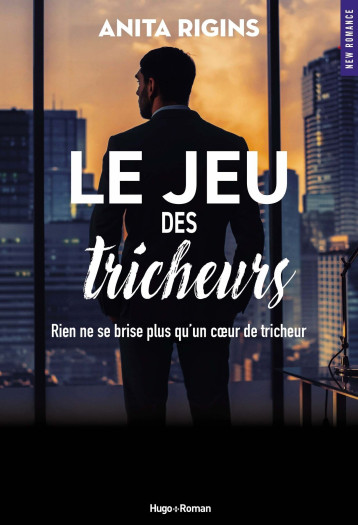 Le jeu des tricheurs - Rigins Anita - HUGO ROMAN