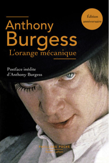 L'Orange Mécanique - édition enrichie - Burgess Anthony, Belmont Georges, Chabrier Hortense - ROBERT LAFFONT