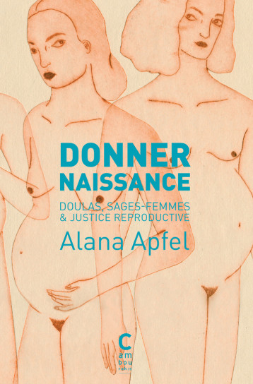 Donner naissance - Apfel Alana, Pruvost Geneviève, Federici Silvia, Tincelin Adel - CAMBOURAKIS