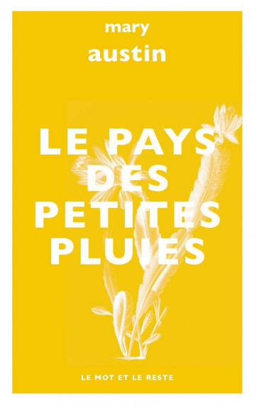 LE PAYS DES PETITES PLUIES (poche) - AUSTIN Mary, Specq François - MOT ET LE RESTE