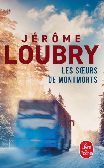 Les soeurs de Montmorts - Loubry Jérôme - LGF