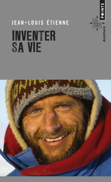 Inventer sa vie - Étienne Jean-Louis - POINTS