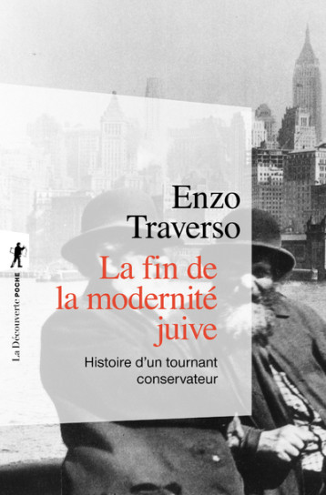 La fin de la modernité juive - Traverso Enzo - LA DECOUVERTE