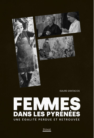 FEMMES DANS LES PYRÉNÉES - Gratacos Isaure - PRIVAT