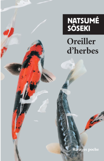 Oreiller d'herbes - Soseki Natsume, Ceccatty René de, Nakamura Ryoji - RIVAGES