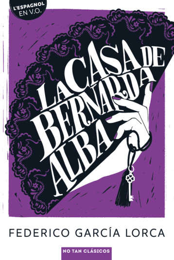 La casa de Bernarda Alba - GARCIA LORCA Federico - BELIN EDUCATION