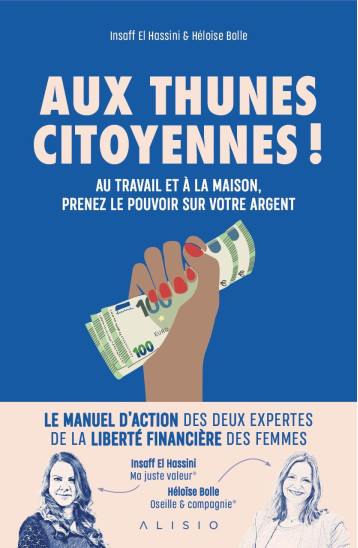 Aux thunes citoyennes ! - El Hassini Insaff, Bolle Héloïse - ALISIO