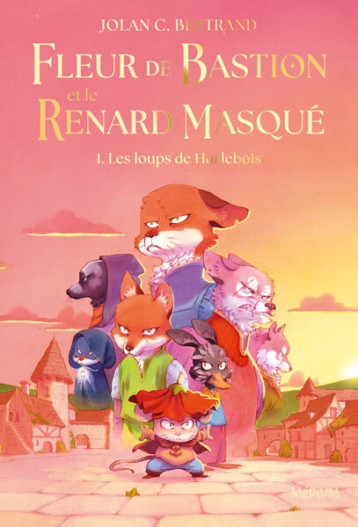 Fleur de Bastion et le Renard Masqué - Tome 1 - Bertrand Jolan C. , Bertrand Jolan C., Madd  - EDL