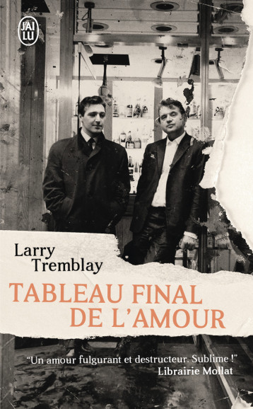 TABLEAU FINAL DE L-AMOUR - LARRY TREMBLAY - J-AI LU