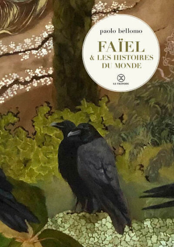 Faïel et les histoires du monde - BELLOMO Paolo - LE TRIPODE