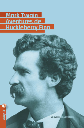 Aventures de Huckleberry Finn (Nouvelle traduction) - Twain Mark - TRISTRAM