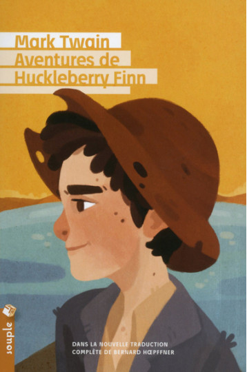 Aventures de Huckleberry Finn (Nouvelle traduction) - Twain Mark, Hoepffner Bernard - TRISTRAM