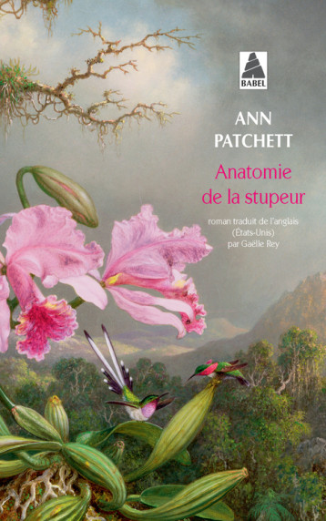 Anatomie de la stupeur - Patchett Ann, Rey Gaëlle - ACTES SUD