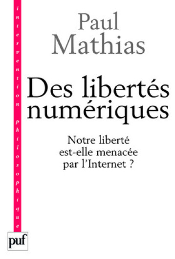 Des libertés numériques - Mathias Paul - PUF