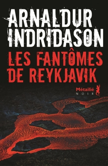 Les Fantômes de Reykjavik - Indridason Arnaldur - METAILIE