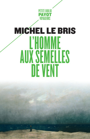 L'Homme aux semelles de vent - Le Bris Michel - PAYOT