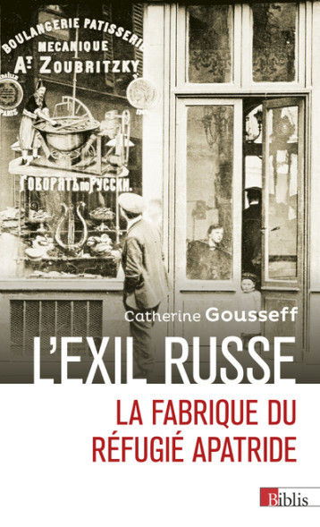 L'exil russe - La fabrique du réfugié apatride - Gousseff Catherine - CNRS EDITIONS