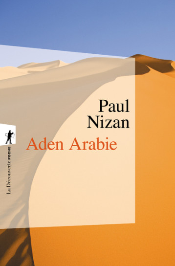 Aden-Arabie - Nizan Paul, Sartre Jean-Paul - LA DECOUVERTE