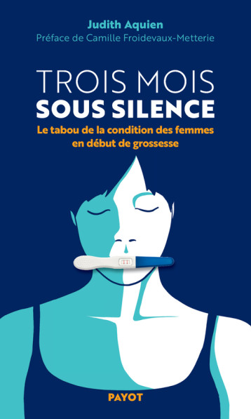 Trois mois sous silence - Aquien Judith, Froidevaux-Metterie Camille - PAYOT