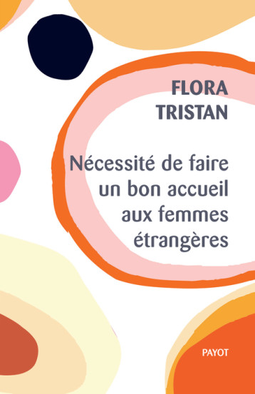 Nécessité de faire un bon accueil aux femmes étrangères - Tristan Flora, Serna Elodie - PAYOT