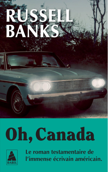 Oh, Canada - Banks Russell, Furlan Pierre - ACTES SUD