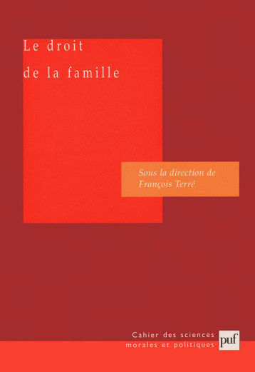 Le droit de la famille - Terré François - PUF