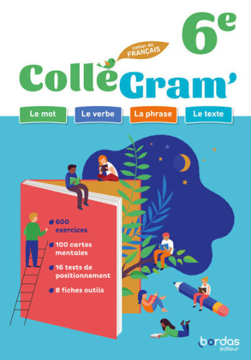 ColléGram' - Français 6e - 2024 - Cahier - élève - Franchet Isabelle-Marie, Toudic Emmanuelle, Archenault Amélie, Le Doré Bénédicte, Carriou Céline, Lissoir Anne-Caroline, Gaillard Bénédicte - BORDAS