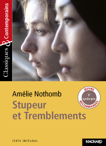 Stupeur et tremblements d'A. Nothomb - Classiques et Contemporains - Grinfas Josiane, Nothomb Amélie - MAGNARD