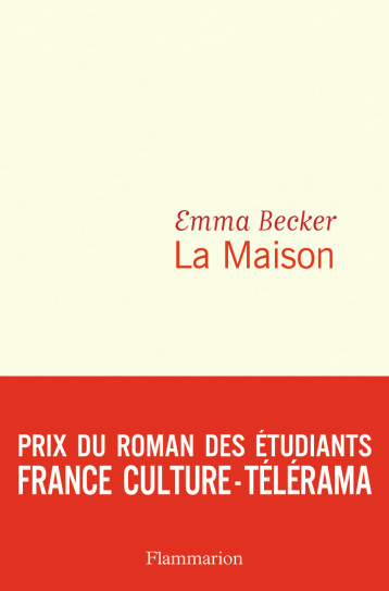 La Maison - Becker Emma - FLAMMARION