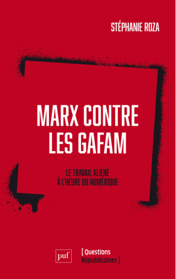 Marx contre les GAFAM - Roza Stéphanie, Kellerer Sidonie - PUF