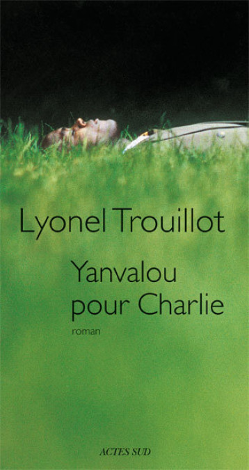 Yanvalou pour Charlie - Trouillot Lyonel - ACTES SUD