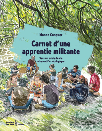 Carnet d'une apprentie militante - Conquer Manon - YVES MICHEL