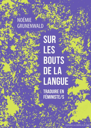 Sur les bouts de la langue - Grunenwald Noémie - CONTRE ALLEE