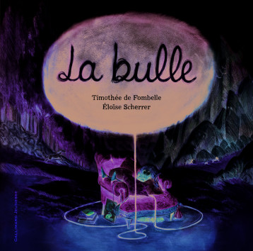 La bulle - Fombelle Timothée de, Scherrer Éloïse - GALLIMARD JEUNE