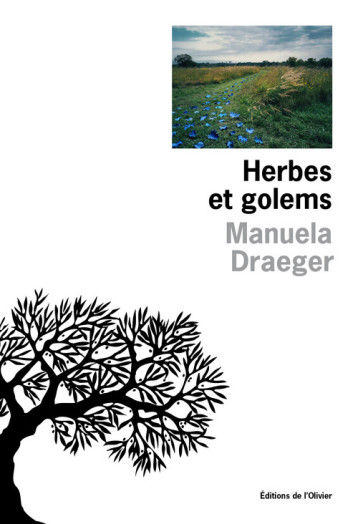 Herbes et golems - DRAEGER MANUELA - OLIVIER