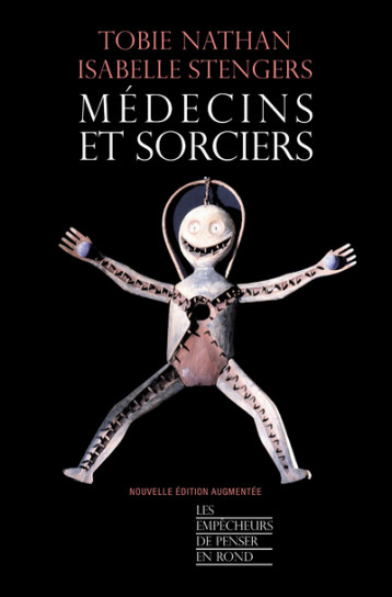 Médecins et sorciers (Édition augmentée) - Stengers Isabelle, Nathan Tobie - EMPECHEURS