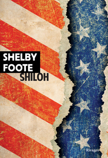 Shiloh - Foote Shelby, Deparis Olivier - RIVAGES