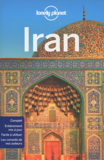 Iran 3ed - Lonely Planet Lonely Planet, Lonely Planet  - LONELY PLANET