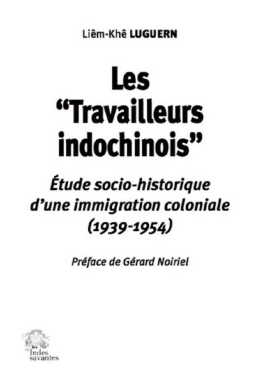 Les « Travailleurs indochinois » - LES INDES SAVANTES  - INDES SAVANTES