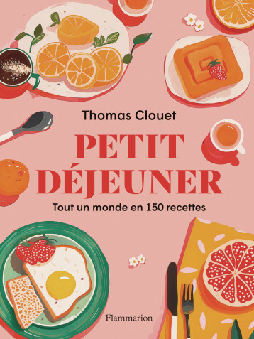 Petit déjeuner - Clouet Thomas - FLAMMARION