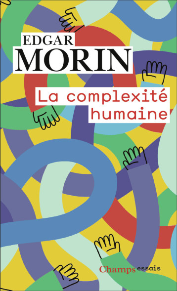 La complexité humaine - Morin Edgar - FLAMMARION