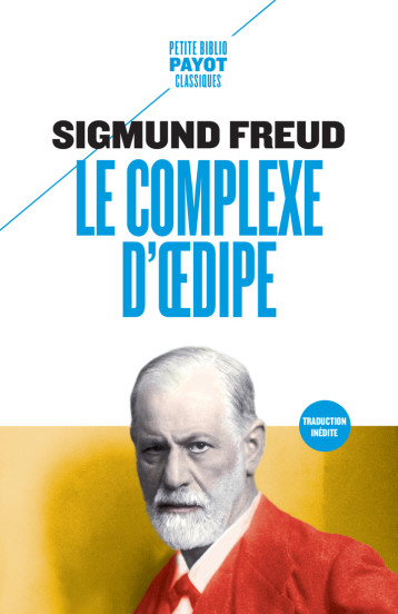 Le complexe d'oedipe - Freud Sigmund, Cohen-skalli Cédric, Laplanche Jean, Mannoni Olivier - PAYOT