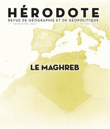 H180 : Le maghreb - Revue Hérodote Revue Hérodote - LA DECOUVERTE