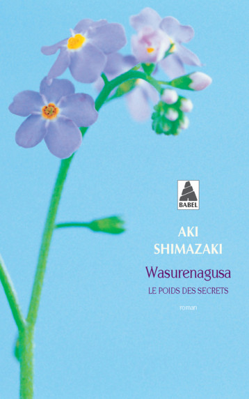 Wasurenagusa - Shimazaki Aki - ACTES SUD