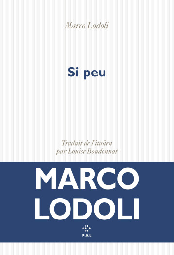 Si peu - MARCO LODOLI , LODOLI Marco, BOUDONNAT Louise - POL