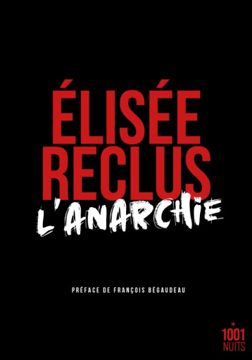 L'Anarchie - Reclus élisée - 1001 NUITS