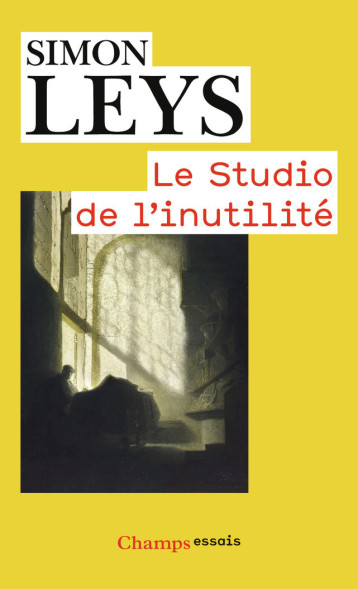 Le Studio de l'inutilité - Simon Leys - FLAMMARION